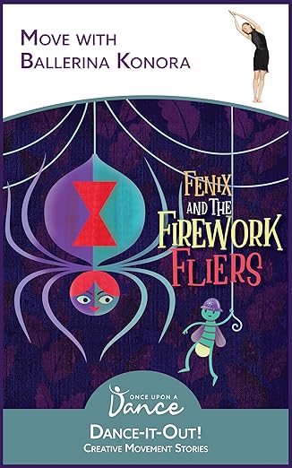 Part 5: Interview with Authors of "Fenix and the Firework Fliers: A Dance-It-Out Creative Movement Story"